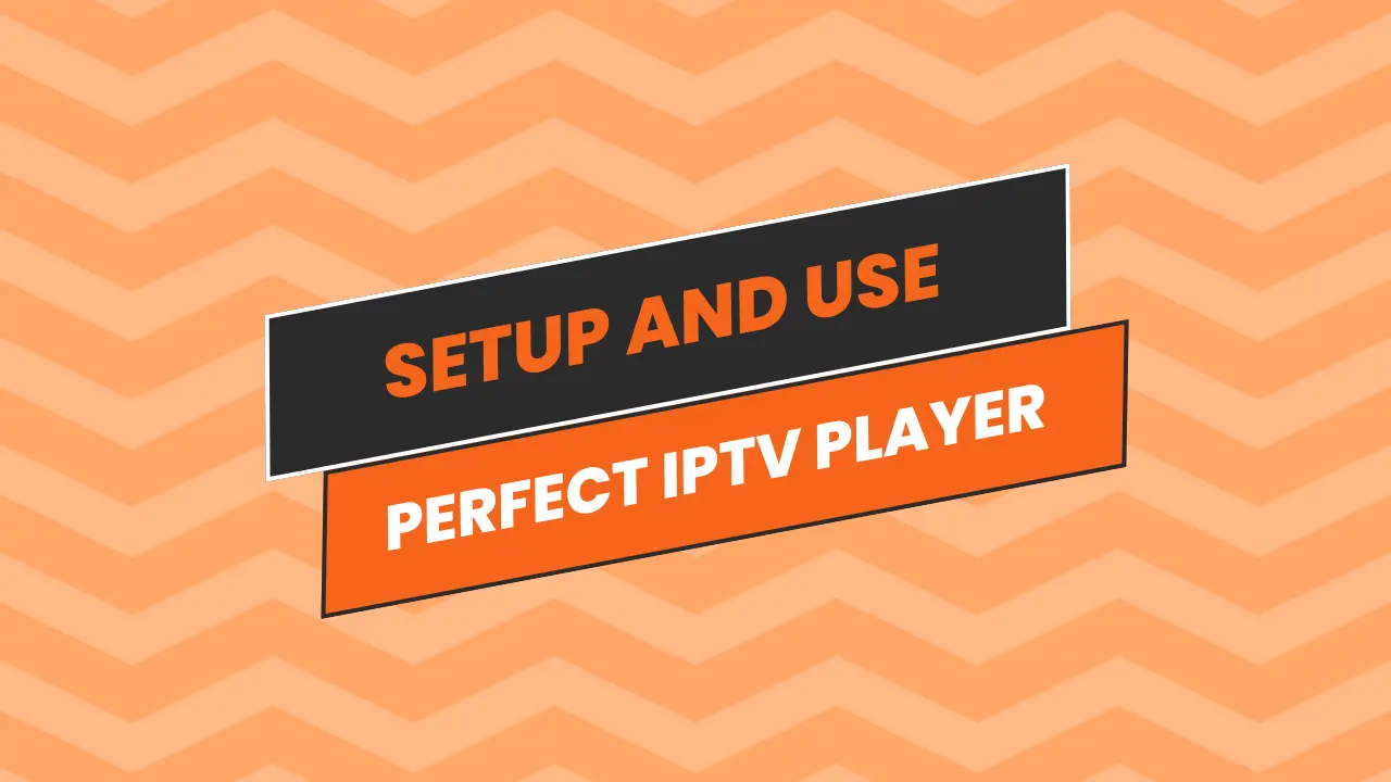 perfect iptv player